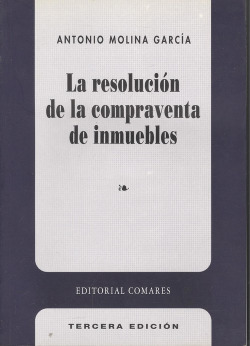La resolución de la compraventa de inmuebles