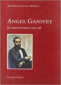 Angel Ganivet, el excéntrico del 98