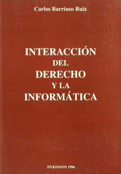 INTERACCIÓN DEL DERECHO Y LA INFORMÁTICA