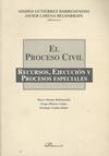 EL PROCESO CIVIL RECURSOS, EJECUCION Y PROCESOS ESPECIALES