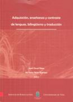 Adquisición, enseñanza y contraste de lenguas, bilingüismo y traducción