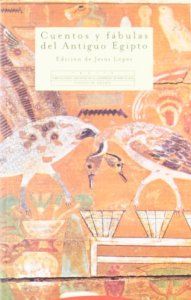 Cuentos y fábulas del Antiguo Egipto