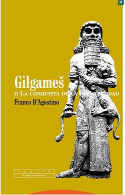 Gilgames o La conquista de la inmortalidad
