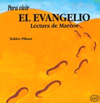 Para vivir evangelio. Lectura Marcos