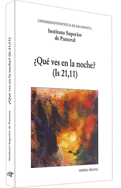 ¿Que ves en noche? (Is 21,11) .(Varios)