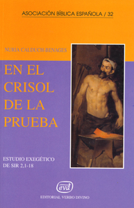 En crisol prueba.(Asociacion Biblica Española)