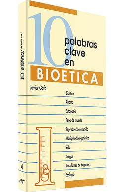 10 palabras clave en bioetica.(10 palabras clave)
