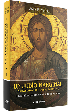 I.Un judio marginal: Nueva vision Jesus historico