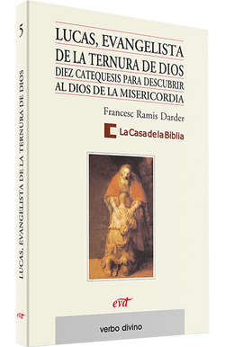 Lucas, evangelista ternura Dios.(Palabra y Vida)