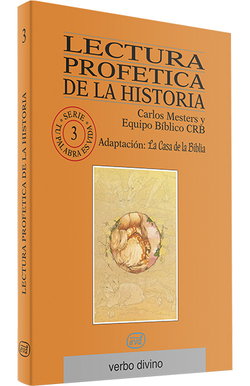 Lectura profetica historia.(Palabra y Vida)