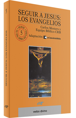 Seguir a Jesus evangelios .(Palabra y Vida)