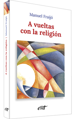 A vueltas con religion.(Nuevos desafios)