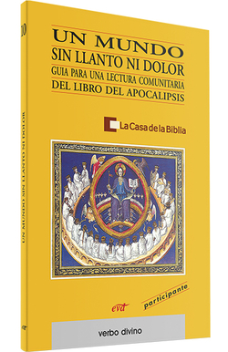 Un mundo sin llanto ni dolor.(Palabra y Vida)