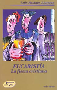 Eucaristia.(Accion pastoral)