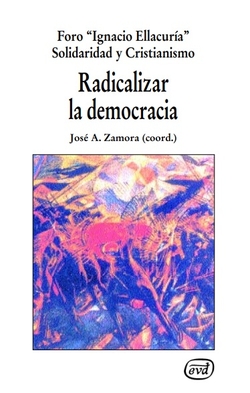 Radicalizar democracia.(Nuevos desafios)