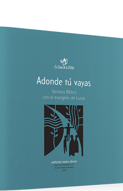 Adonde tu vayas.(Palabra y Vida)