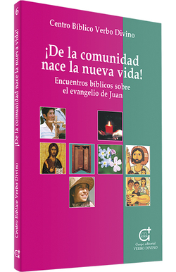 íDe comunidad nace nueva vida! .(Palabra y Vida)