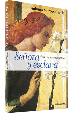Señora esclava.(Palabra y Vida)