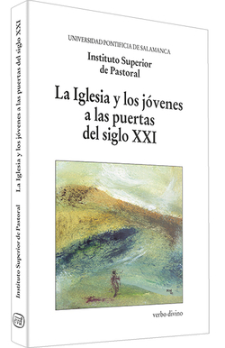Iglesia jovenes a puertas siglo XXI.(Varios)