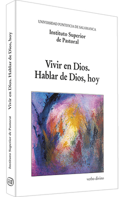 Vivir en Dios. Hablar Dios, hoy.(Varios)