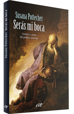 Seras mi boca.(Palabra y Vida)