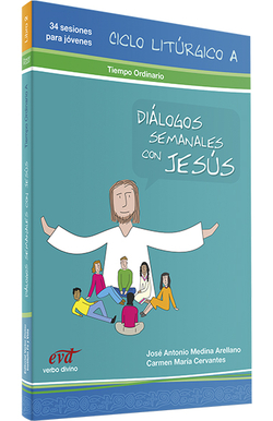 2.Dialogos semanales con Jesus Ciclo A Tiempo ordinario