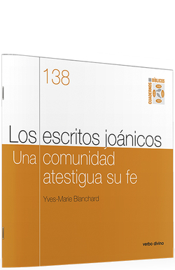 Los escritos joánicos. Una comunidad atestigua su fe