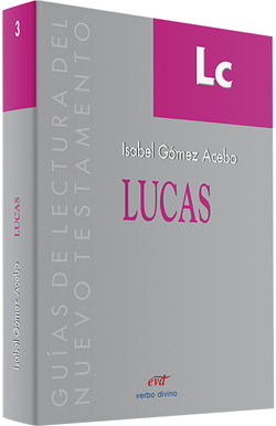 Lucas.(Guias de lectura del Nuevo Testamento)