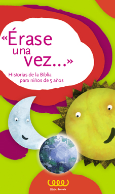 Erase una vez... Historias Biblia niños 5 años