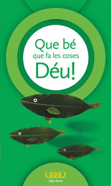 (CAT).Que be que fa les coses Deu!.(Accion pastoral)