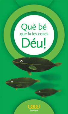 (VAL).Què be que fa les coses Deu!.(Accion pastoral)
