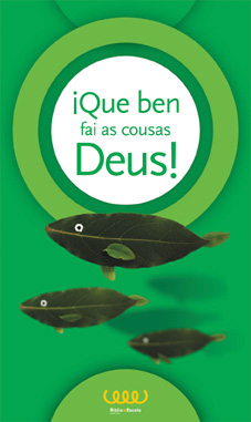(G).íQue ben fai as cousas Deus!.(Accion pastoral)