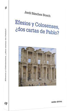 Efesios colosenses, ¿dos cartas Pablo?.(Estudios Biblicos)