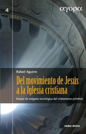 Del movimiento Jesus a Iglesia cristiana.(agora)