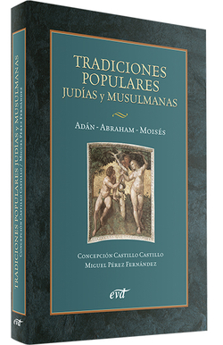Tradiciones populares judias musulmanas.(mundo de Biblia)