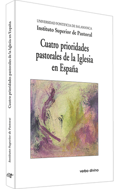 Cuatro prioridades pastorales Iglesia en España.(Varios)