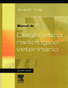 Manual de diagnóstico radiológico veterinario
