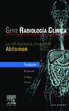 Serie Radiología Clínica: Los 100 diagnósticos principales en abdomen