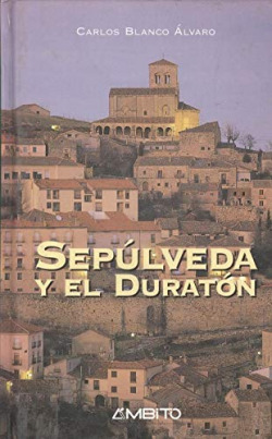SEPULVEDA Y EL DURATON