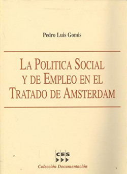 LA POLITICA SOCIAL Y DE EMPLEO EN EL TRATADO DE AMSTERDAM