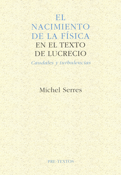El nacimiento de la fisica en el texto de lucrecio