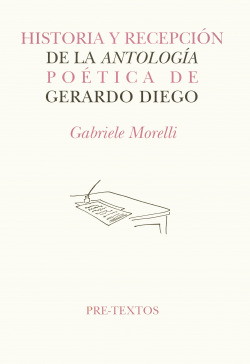 áHistoria y recepción de la Antología poética de Gerardo Diego