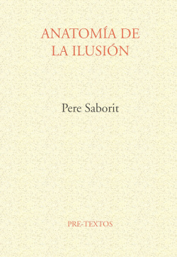 Anatomía de la ilusión