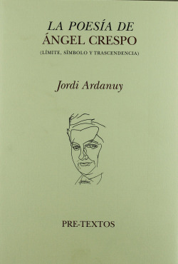 áLa poesía de Ángel Crespo (Límite, símbolo y trascendencia)