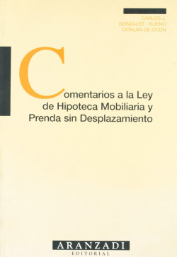 COMENT LEY HIPOTECA MOBILIARIA PRENDA SIN DESPLAZA