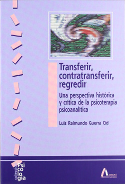 Transferir, contratransferir, regredir