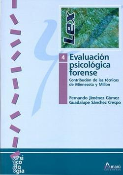 Evaluacion psicologia forense: contribucion tecnicas