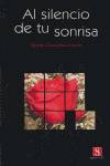 AL SILENCIO DE TU SONRISA