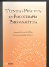 TECNICA Y PRACTICA EN PSICOTERAPIA PSICOANALITICA