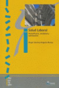 Salud laboral.Autoeficacia, ansiedad y satisfacción